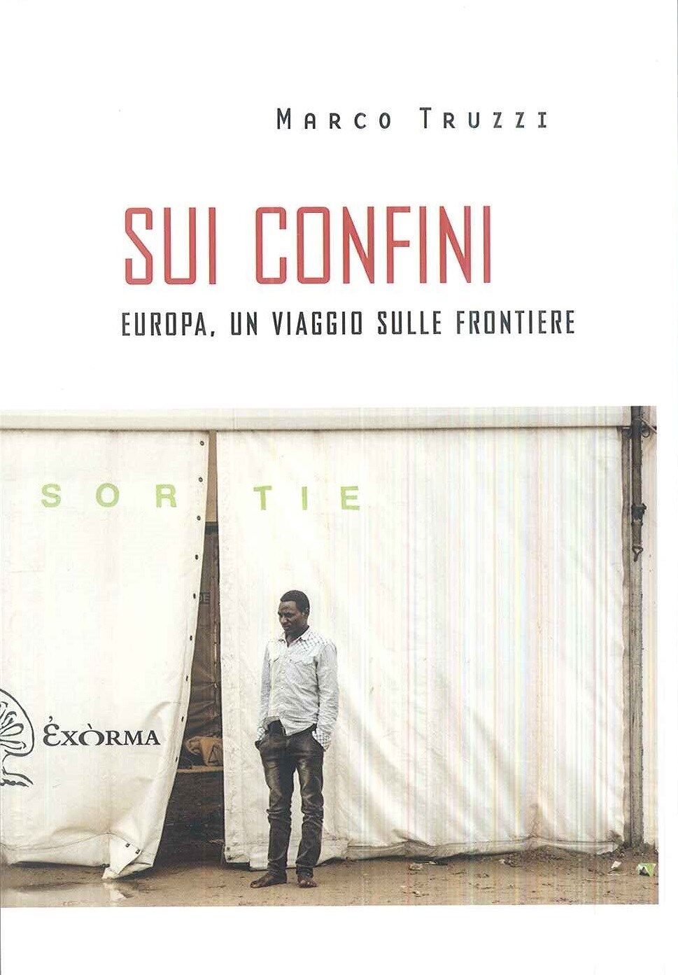 Marco Truzzi presenta “Sui confini. Europa, un viaggio sulle frontiere”