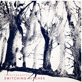 Dalla contemporanea al songwriting: esce “Switching Hitches”