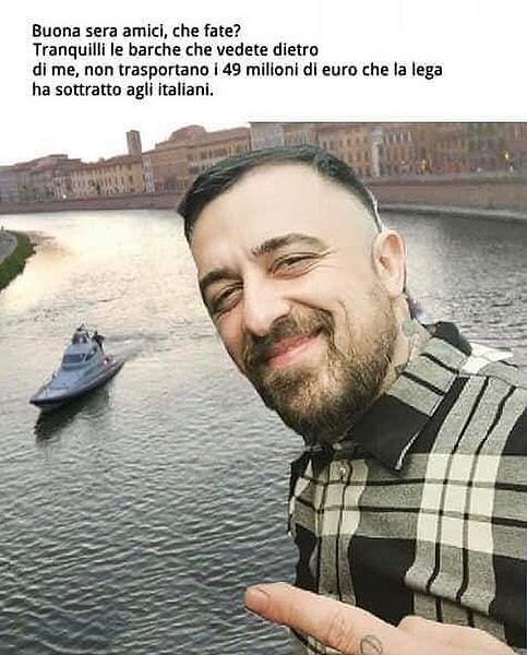 “Tranquilli, le barche dietro di me non trasportano i 40 milioni sottratti agli italiani dalla Lega”
