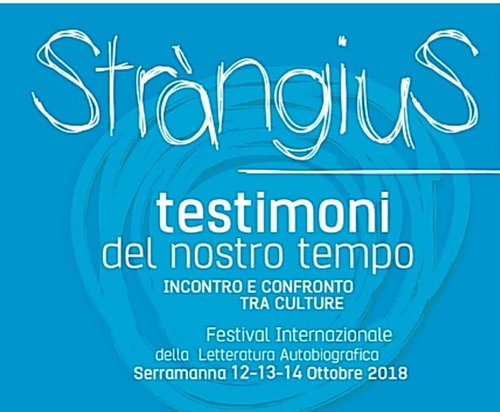 Strangius, testimoni del nostro tempo: Festival internazionale della letteratura autobiografica