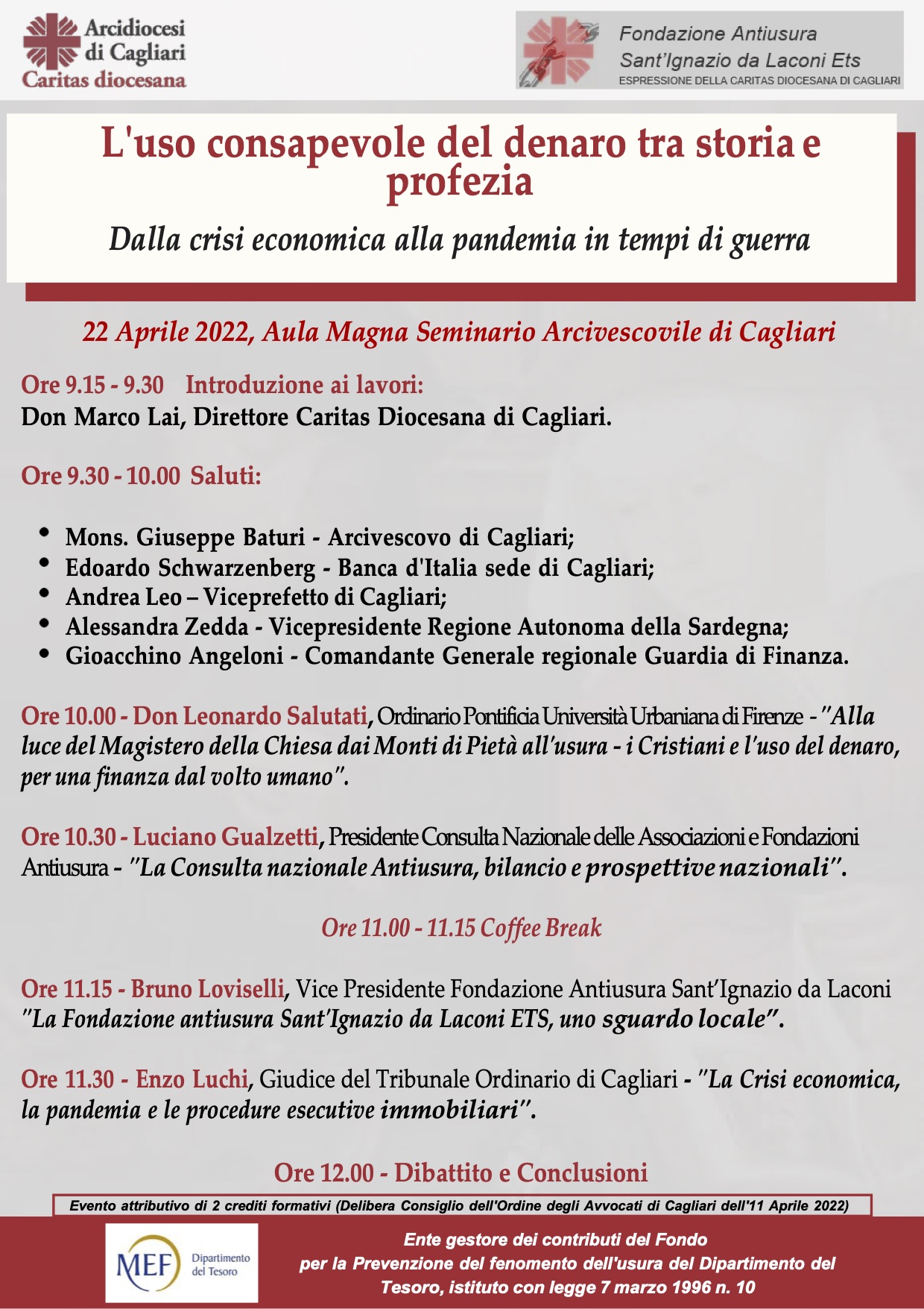 Seminario: “L’uso consapevole del denaro tra storia e profezia. Dalla crisi economica alla pandemia in tempi di guerra”