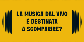 Fatte salve la lirica e la concertistica, la domanda è: la musica dal vivo è destinata a scomparire? 