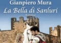 “La Bella di Sanluri” di Gianpiero Mura, quando il fascino viene usato come arma contro un nemico