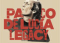 Cagliari, Paco De Lucìa Legacy alla Musica Arena: omaggio ufficiale al più grande esponente del flamenco di tutti i tempi per la prima volta in Italia