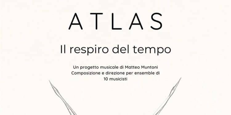 “Atlas, il respiro del tempo” di Matteo Muntoni al Teatro Massimo di Cagliari